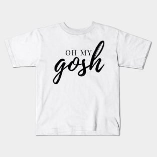 Oh My Gosh - Black Ink Kids T-Shirt